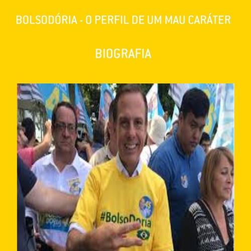 BOLSODÓRIA - O PERFIL DE UM MAU CARÁTER