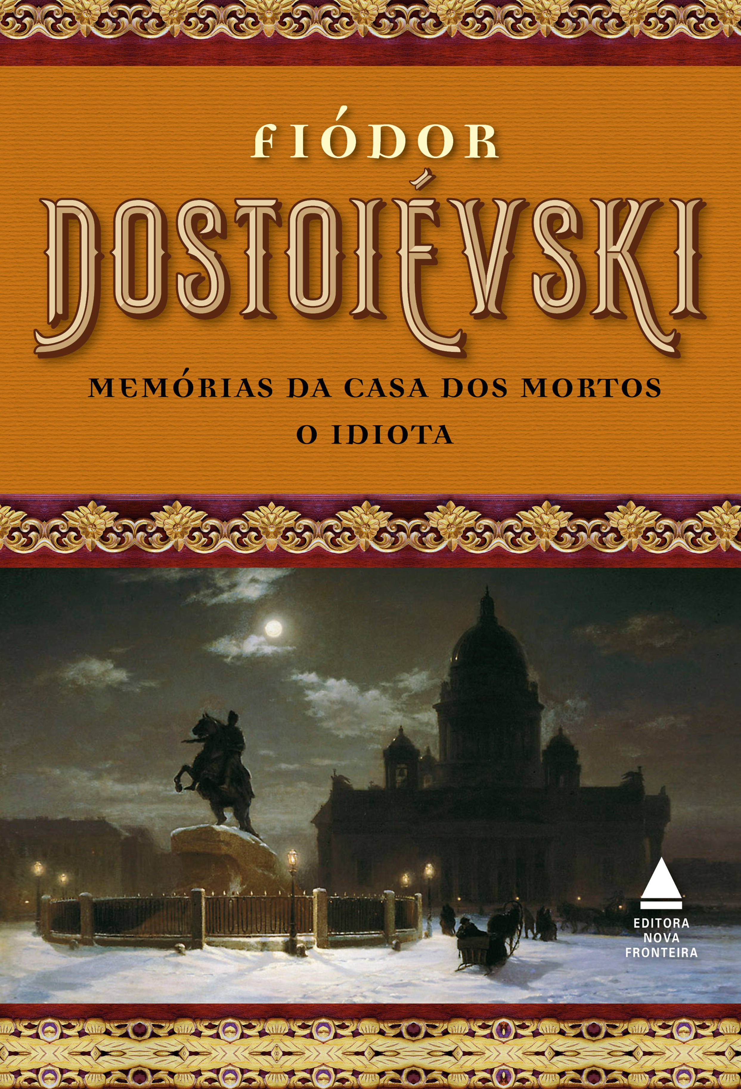 Box - Fiódor Dostoiévski - Memórias da casa dos mortos e O idiota