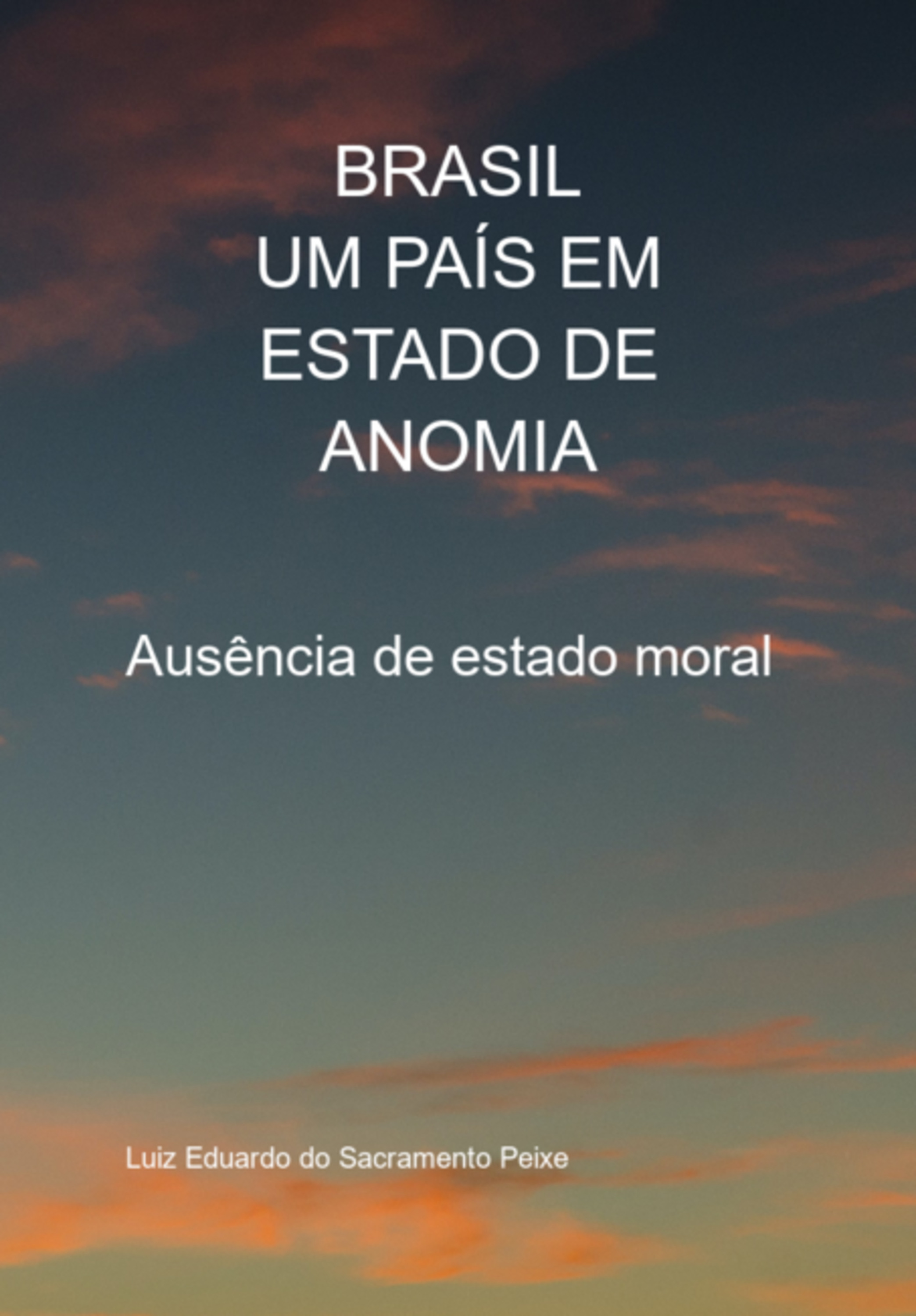 Brasil Em Estado De Anomia