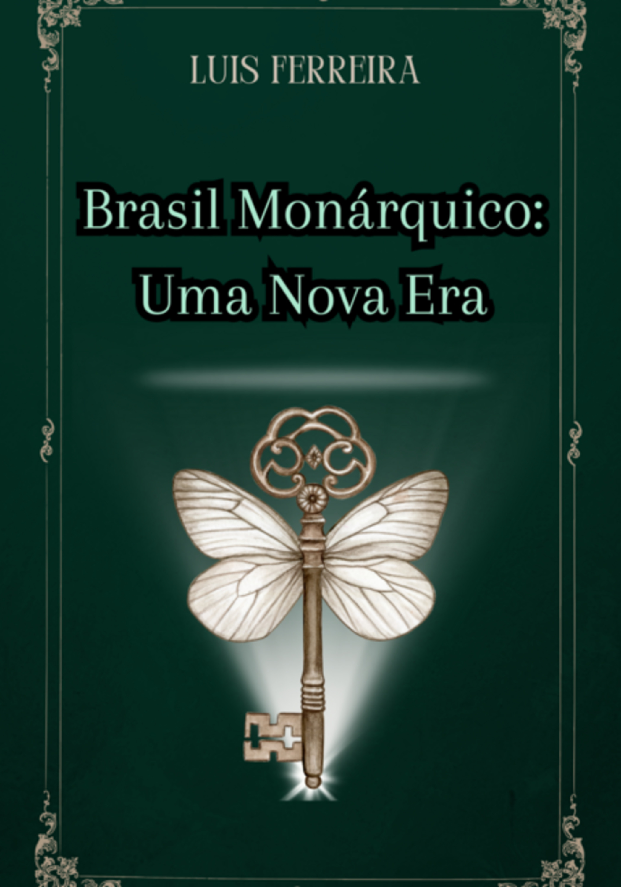 Brasil Monárquico: Uma Nova Era