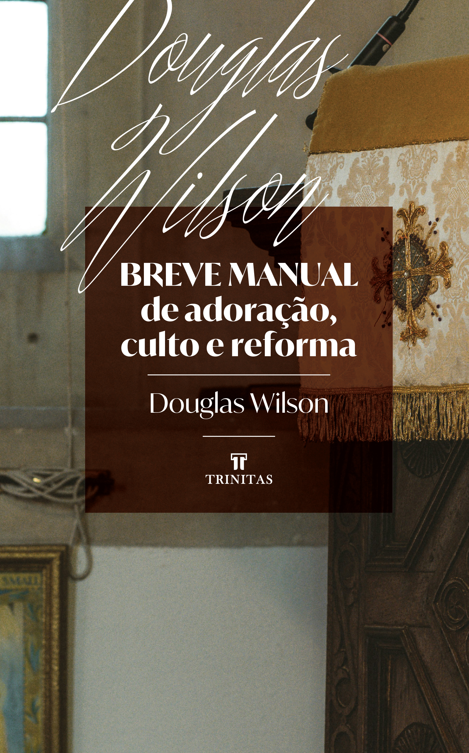 Breve manual de adoração, culto e reforma