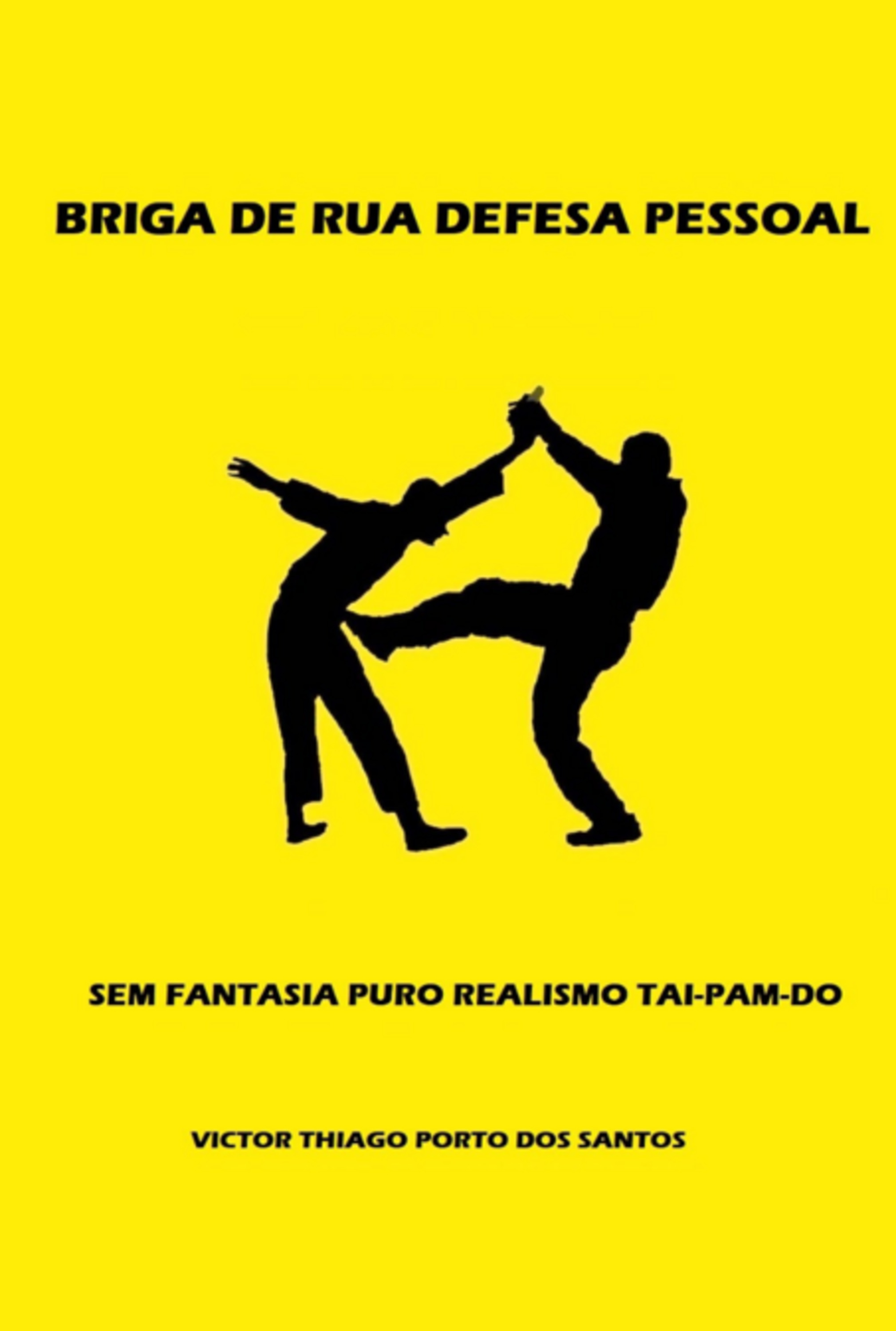 Briga De Rua Defesa Pessoal Sem Fantasia