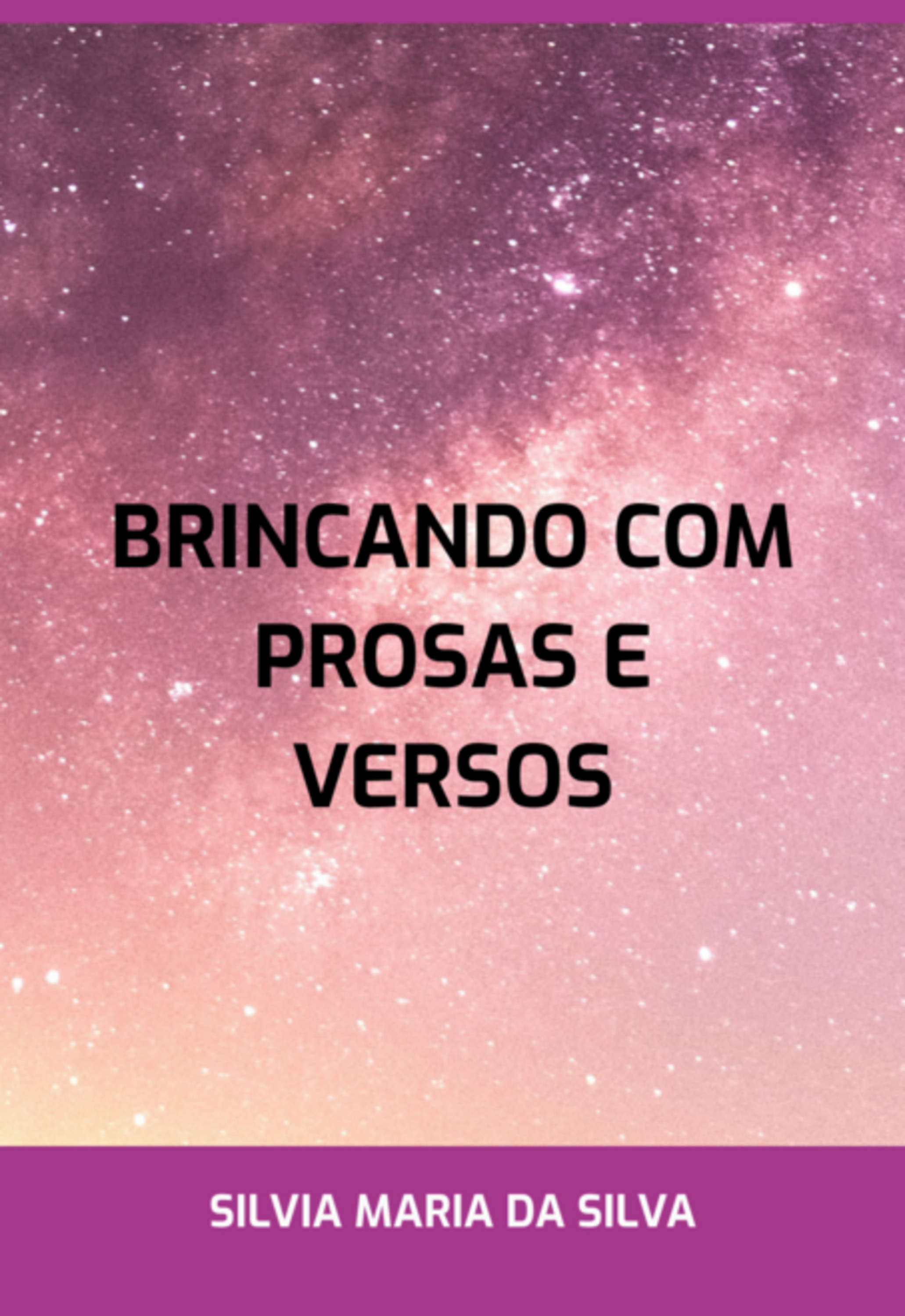 Brincando Com Prosas E Versos