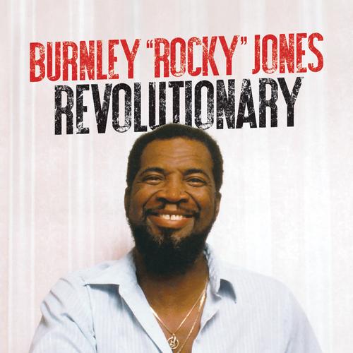 Burnley “Rocky” Jones Revolutionary