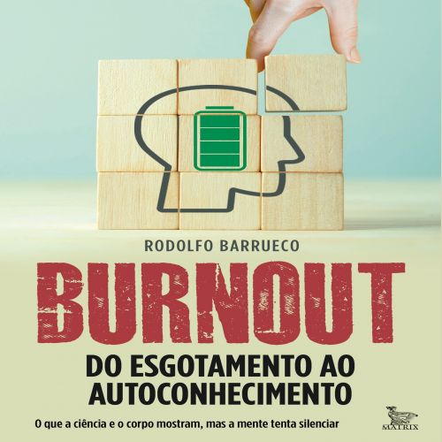 Burnout: do esgotamento ao autoconhecimento