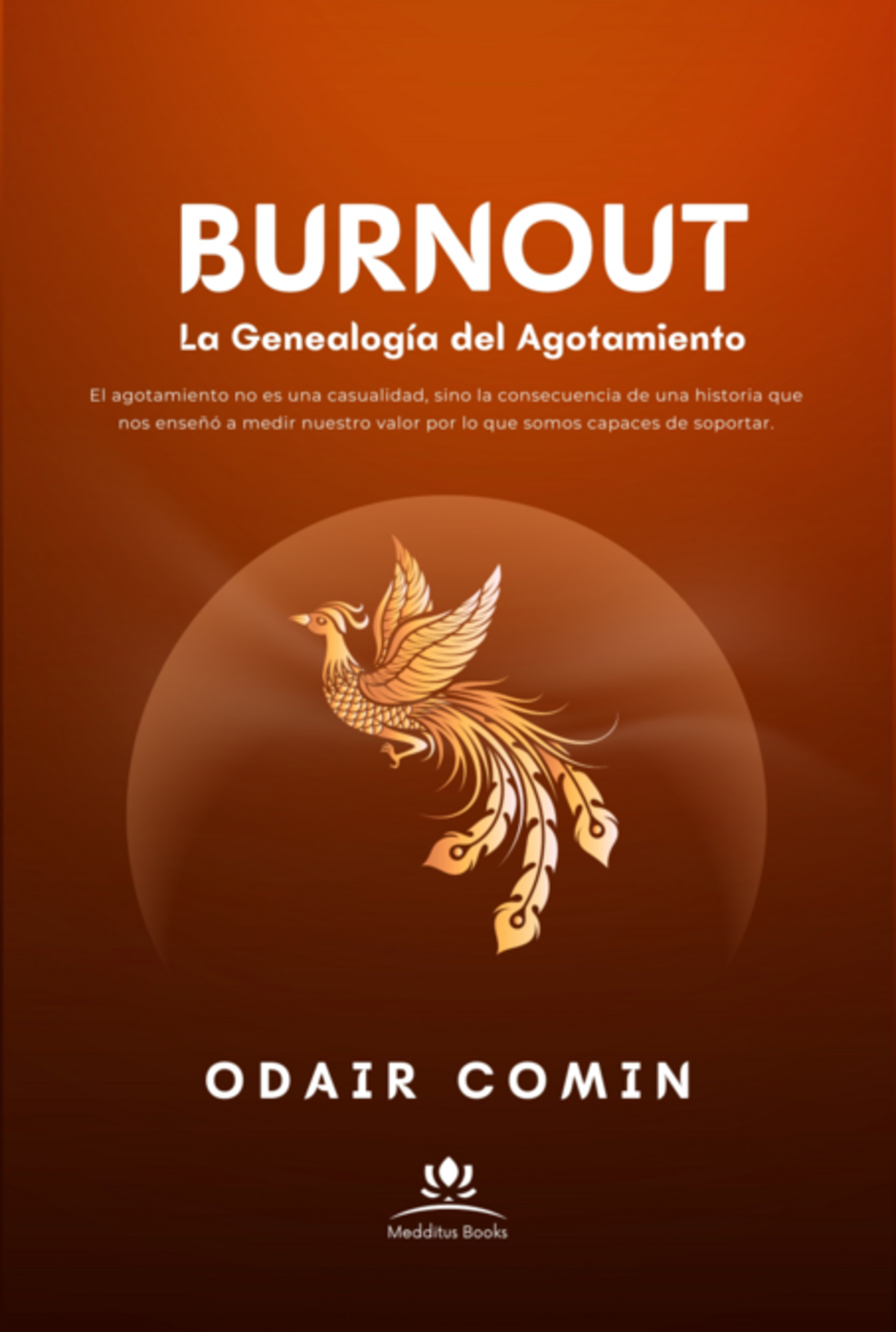 Burnout - La Genealogía Del Agotamiento