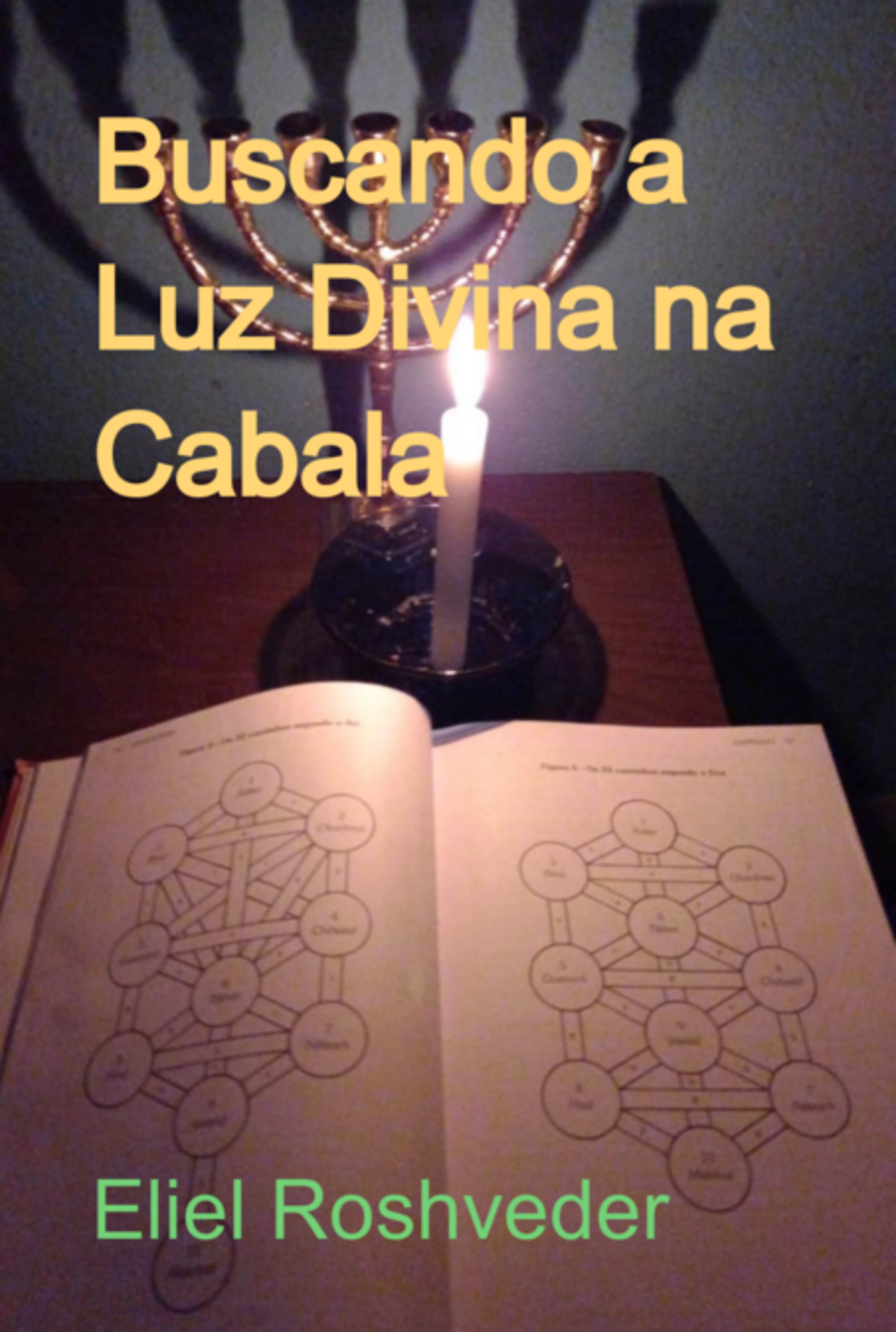 Buscando A Luz Divina Na Cabala