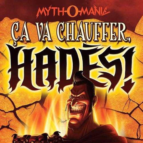 Ça va chauffer, Hadès!