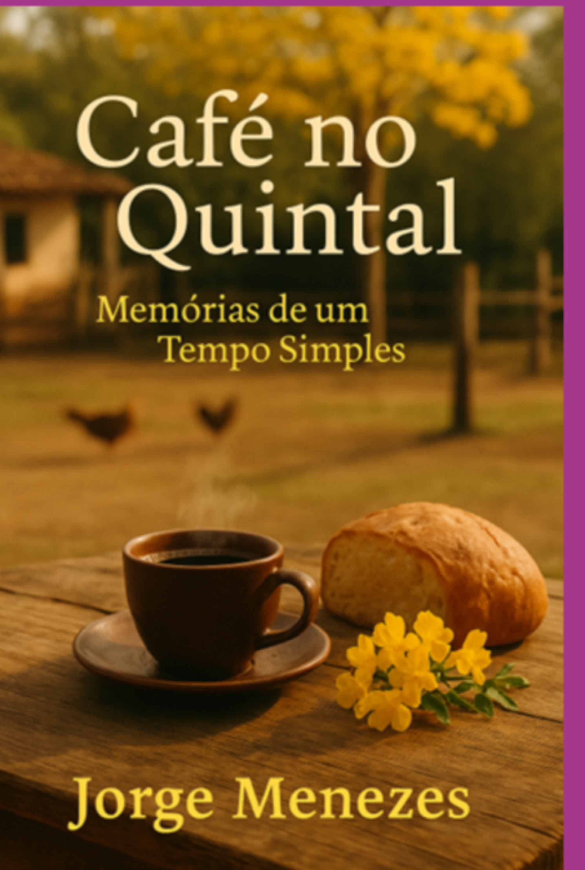 Café No Quintal – Memórias De Um Tempo Simples