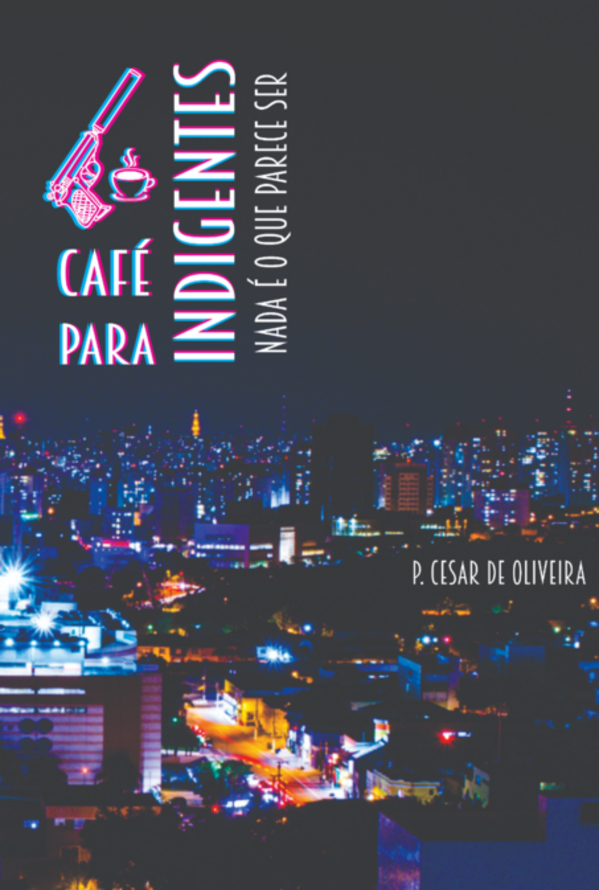 Café Para Indigentes - Volume 1