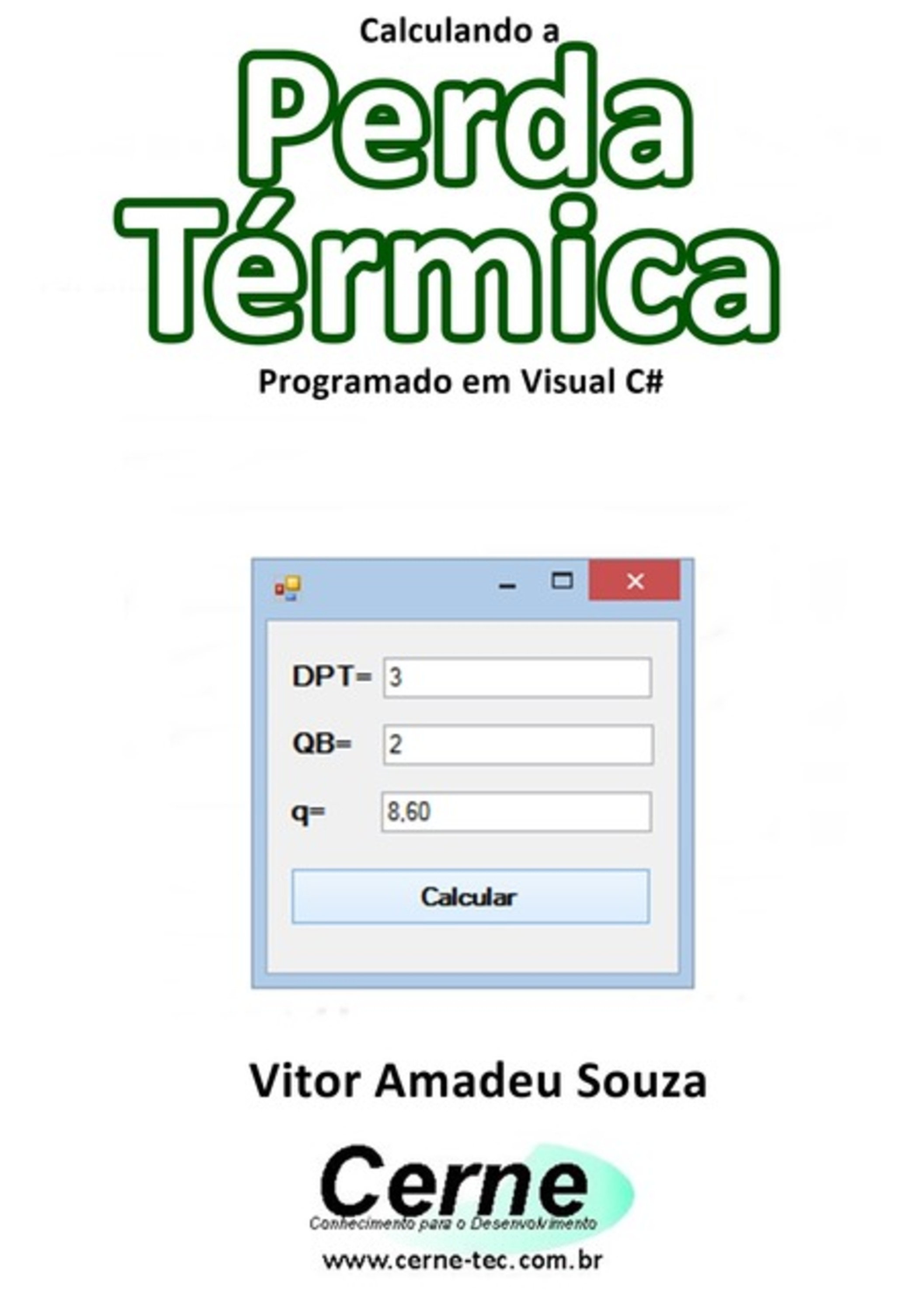 Calculando A Perda Térmica Programado Em Visual C#