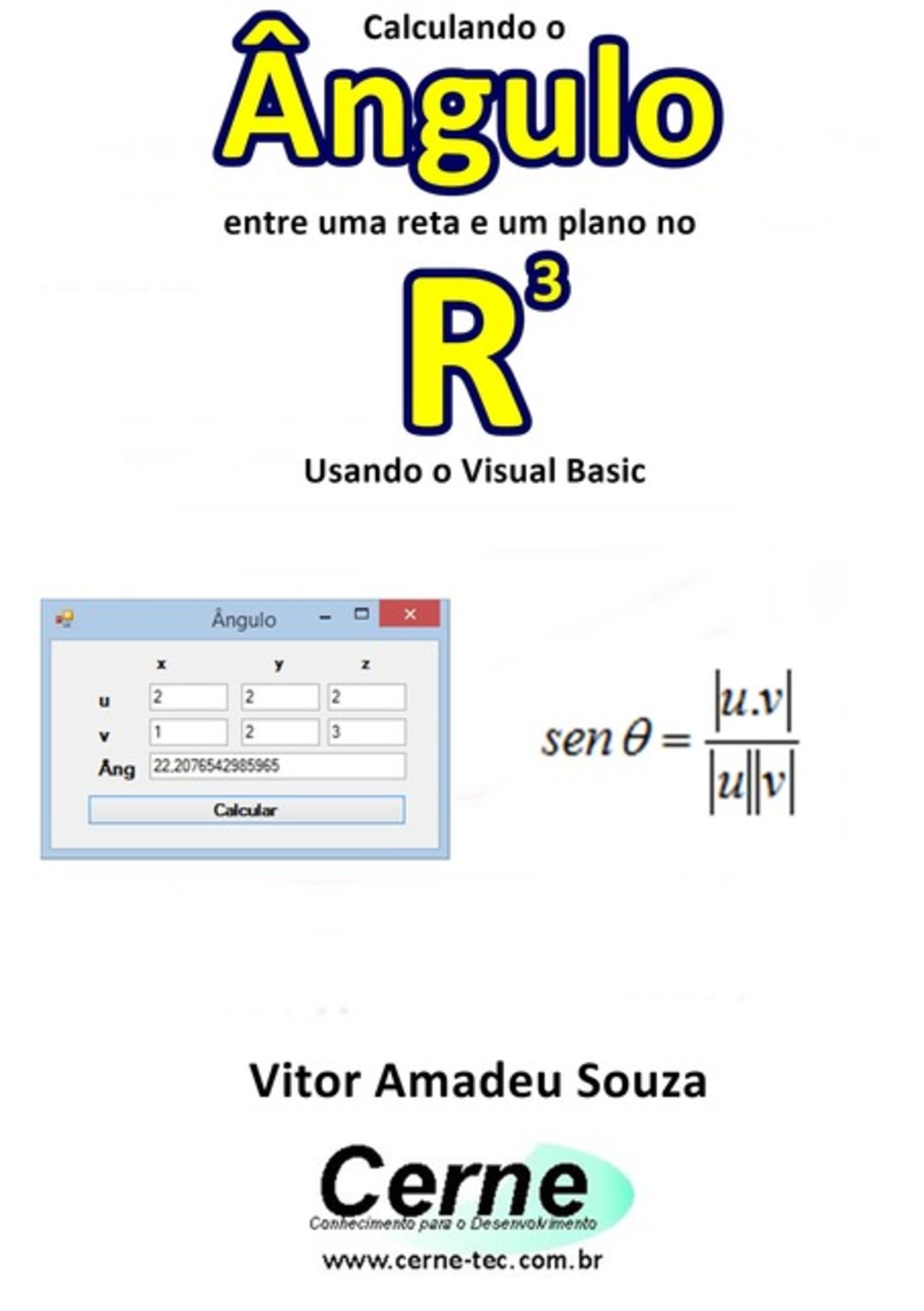 Calculando O Ângulo Entre Uma Reta E Um Plano No R3 Usando O Visual Basic