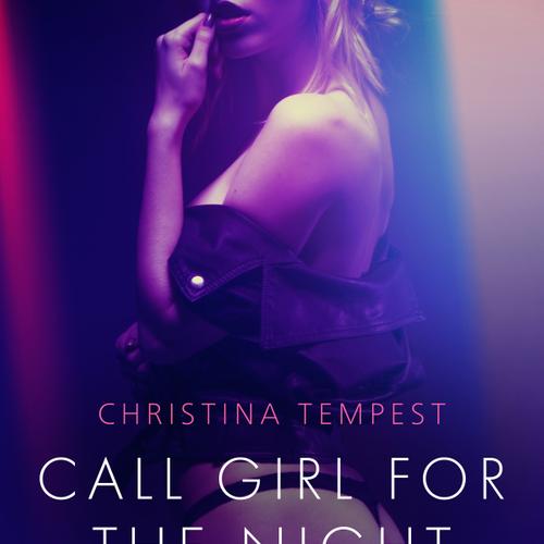 Call Girl for the Night - Erotic Short Story