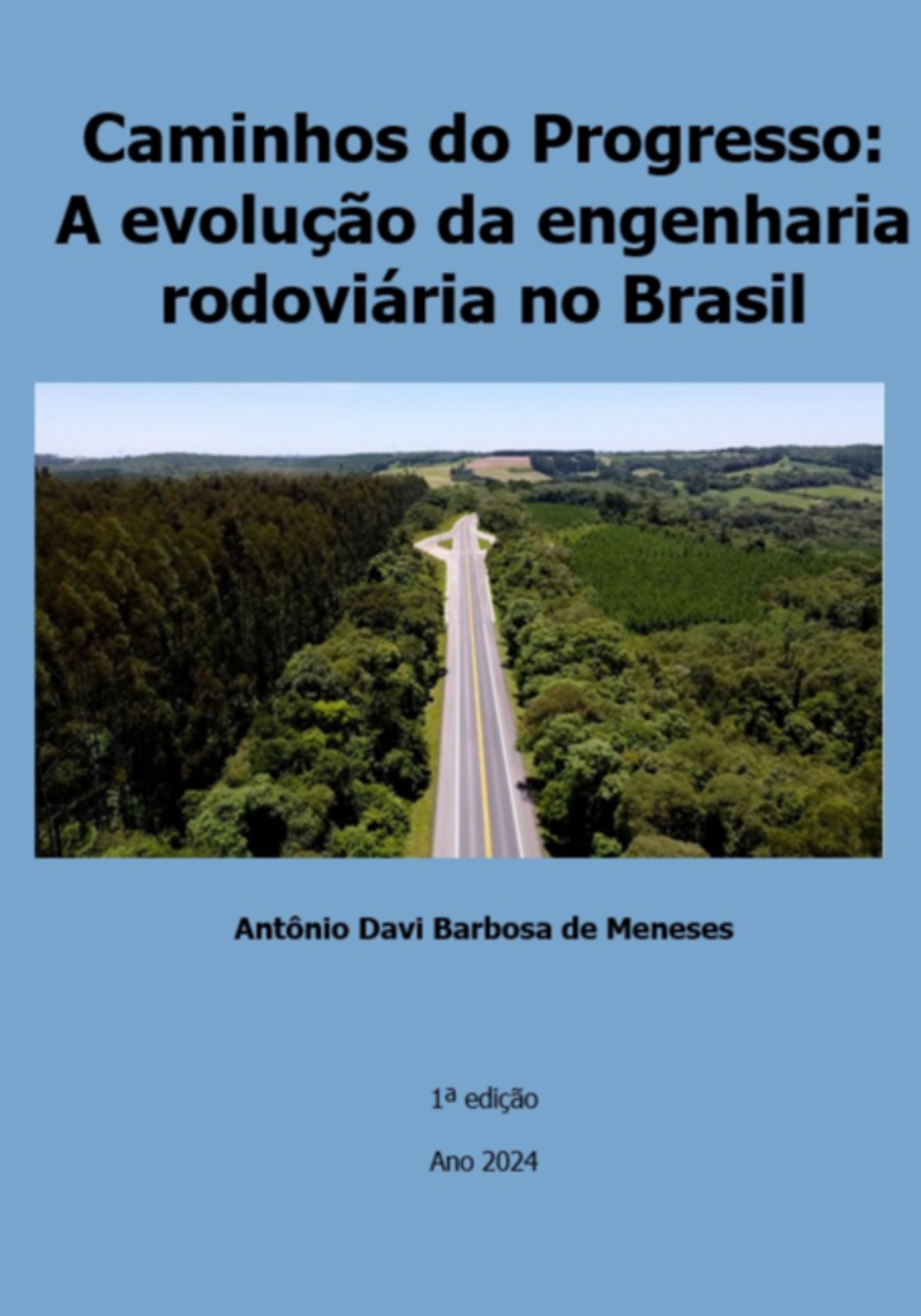 Caminhos Do Progresso: A Evolução Da Engenharia Rodoviária No Brasil