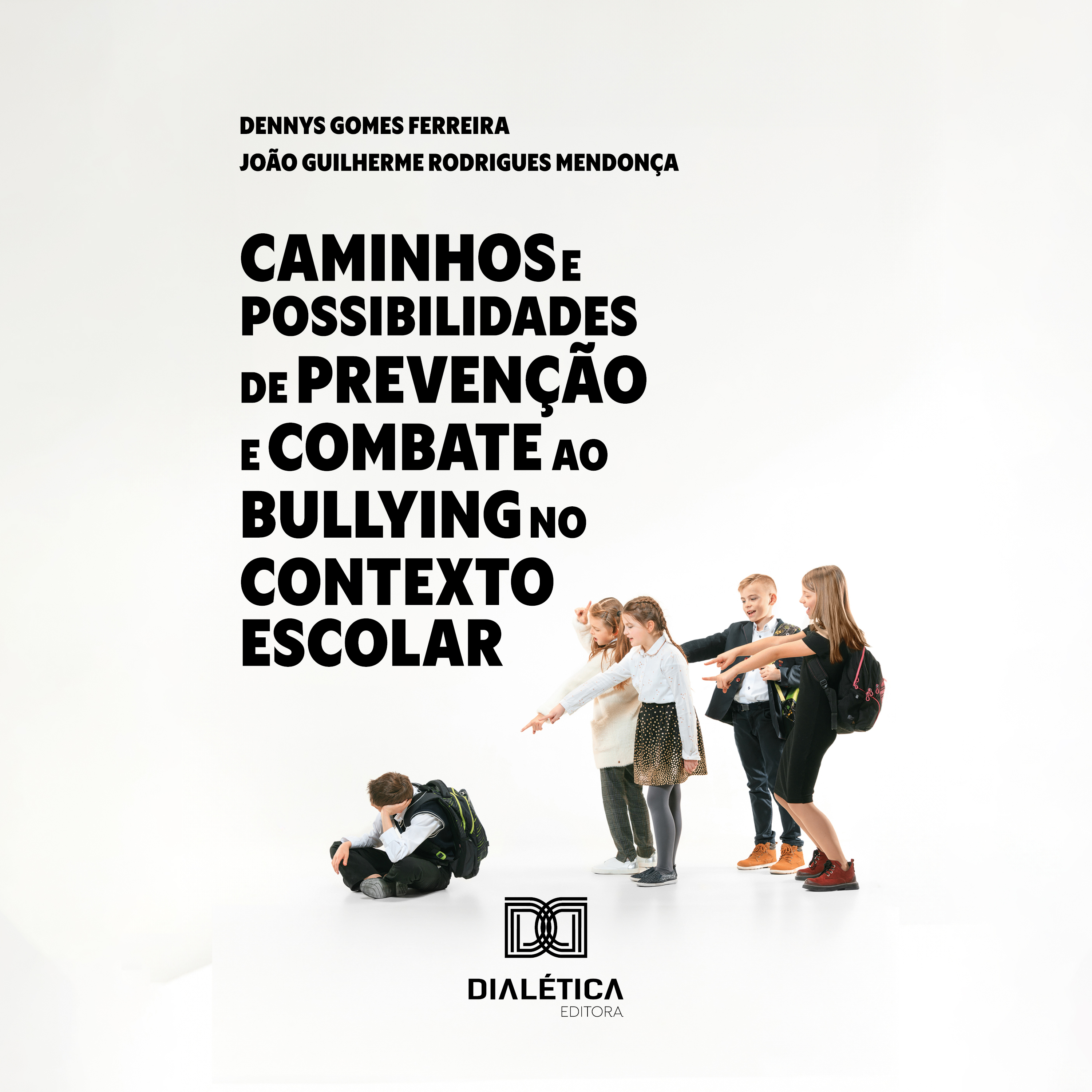 Caminhos e Possibilidades de Prevenção e Combate ao Bullying no Contexto Escolar