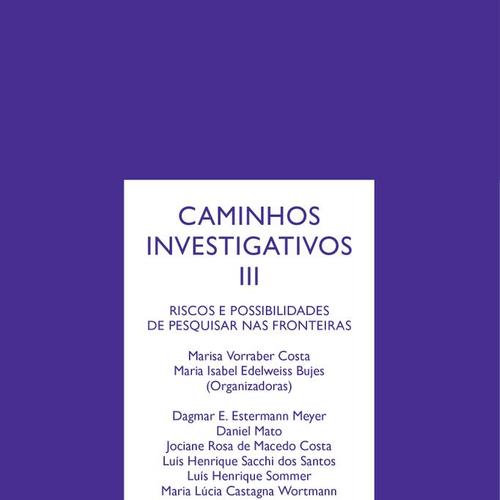 Caminhos investigativos III