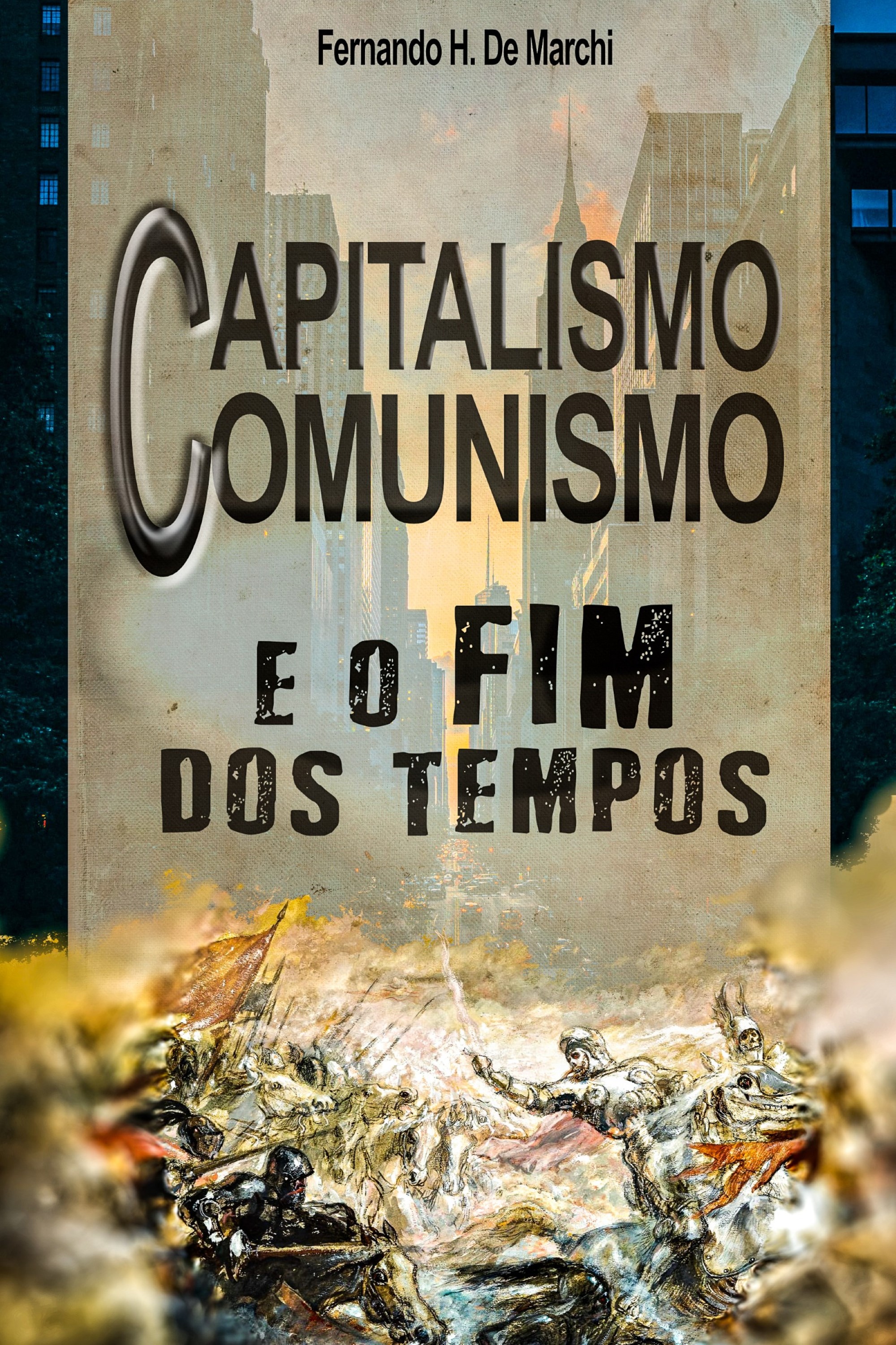 Capitalismo, comunismo e o fim dos tempos