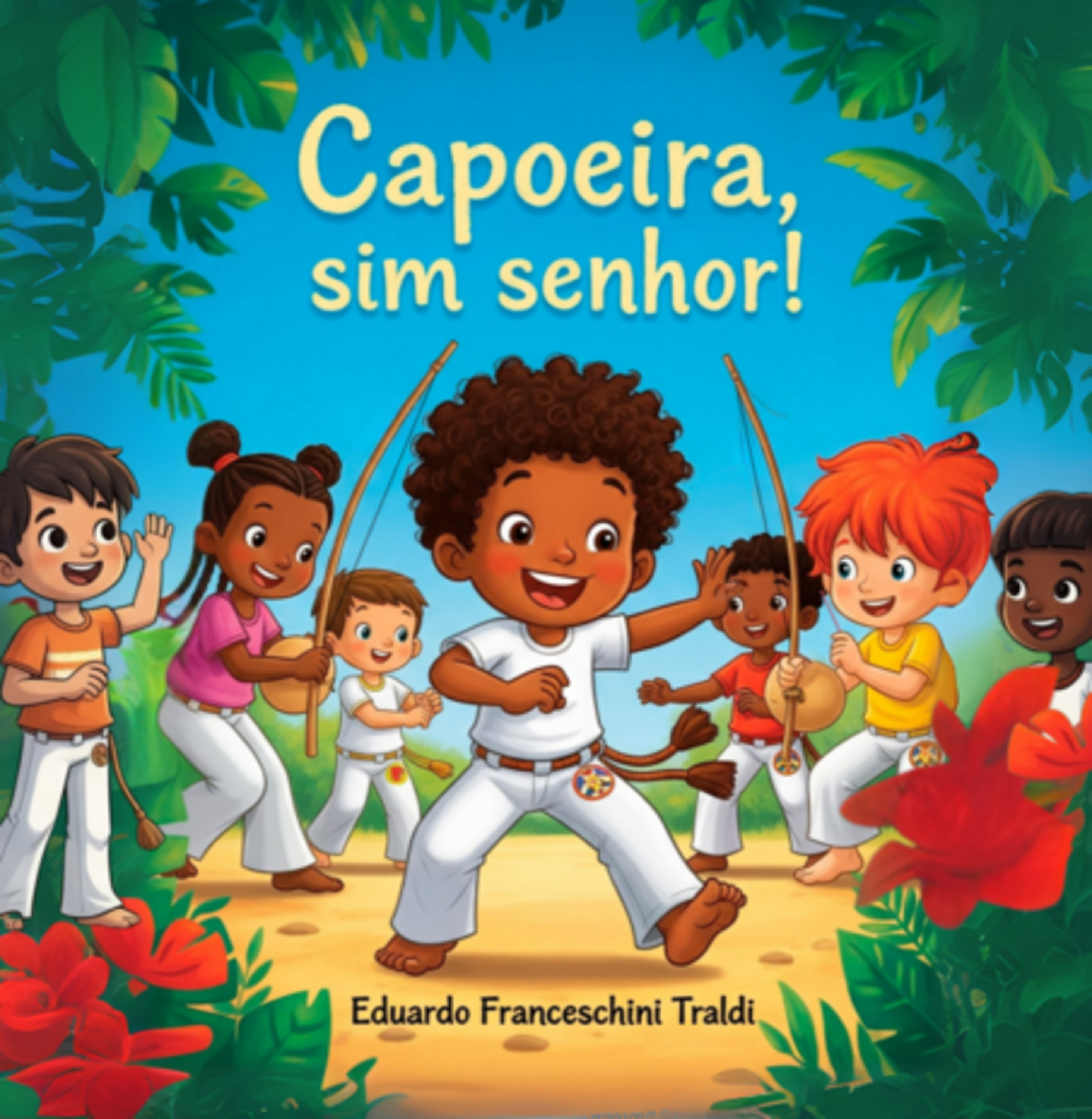Capoeira, Sim Senhor!