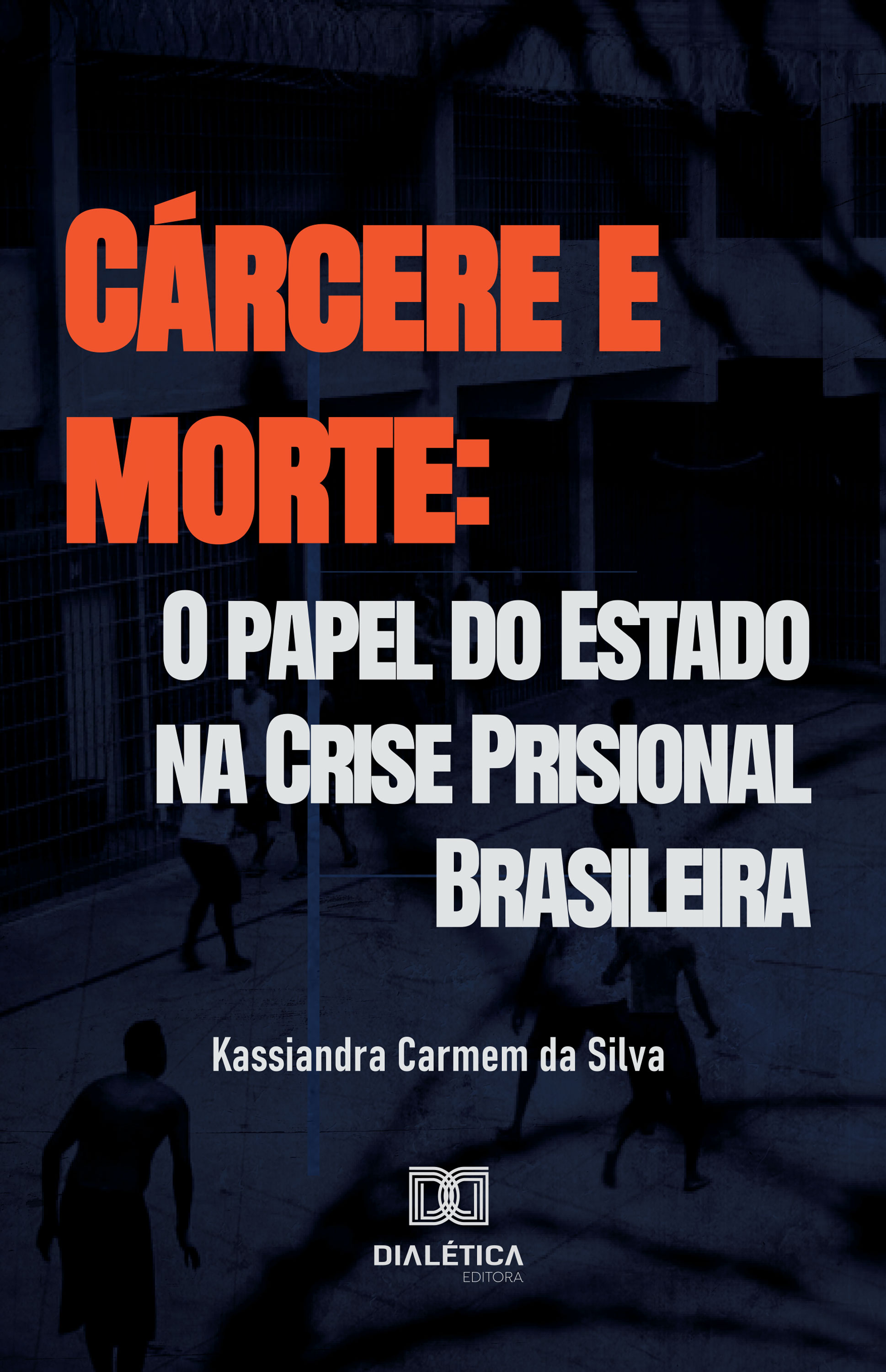 Cárcere e morte