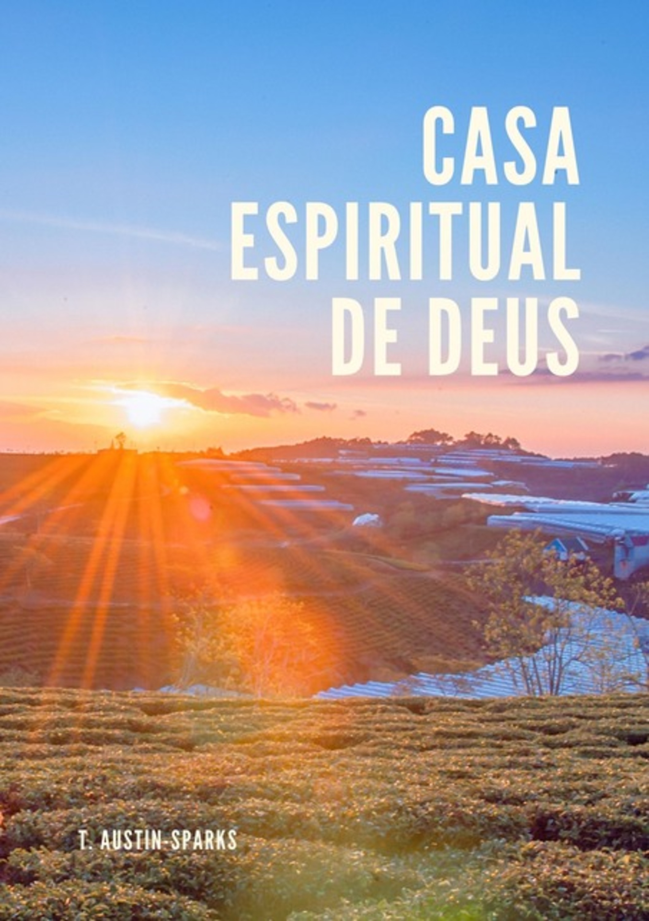 Casa Espiritual De Deus