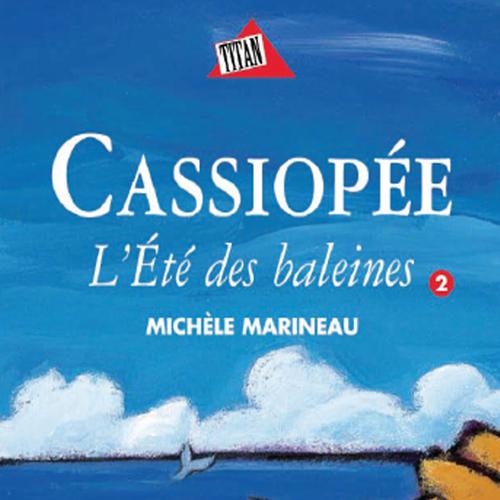 Cassiopée 2 - L'Été des baleines