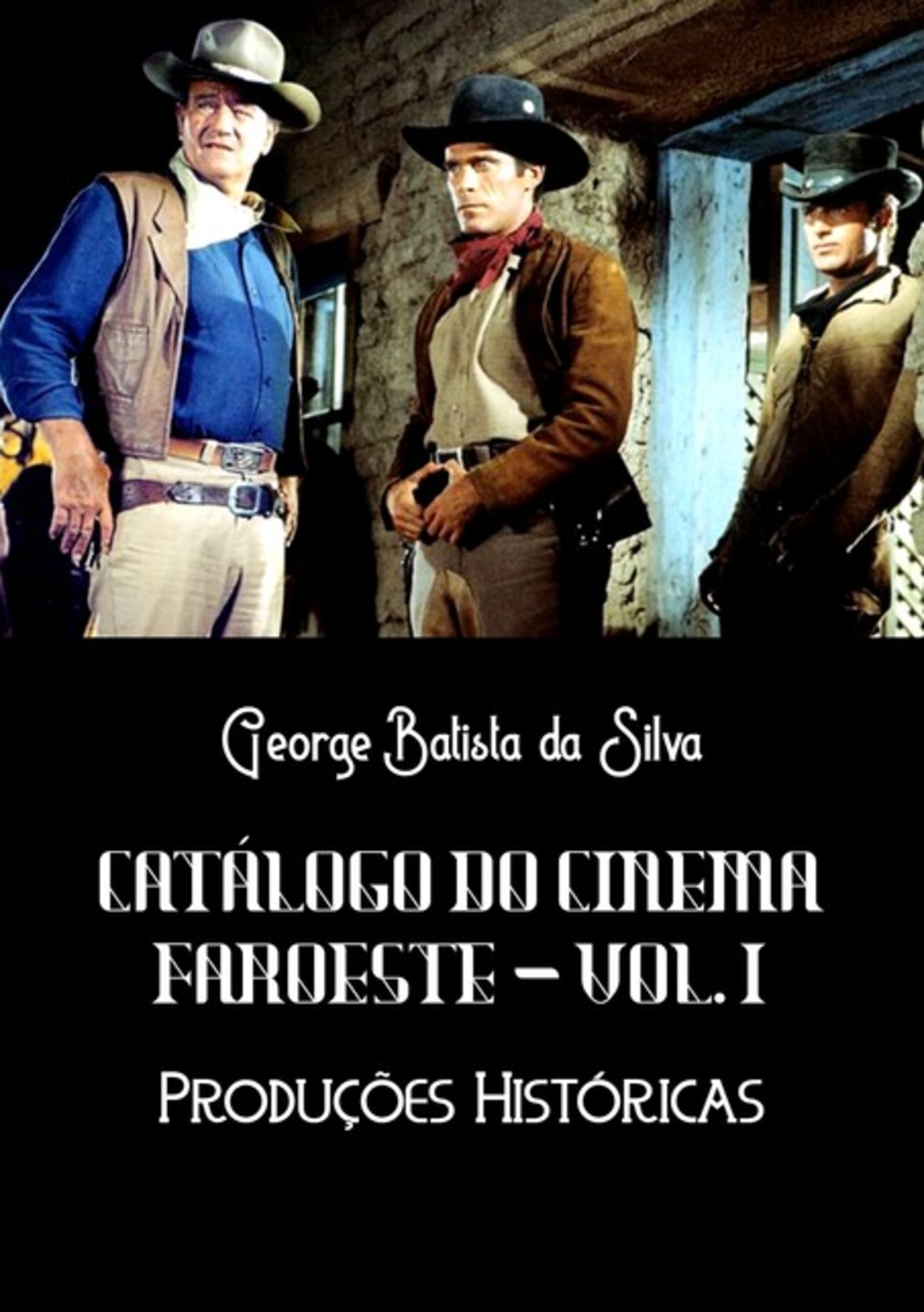 Catálogo Do Cinema Faroeste - Vol. 1