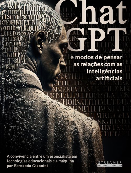 ChatGPT e modos de pensar as relações com as inteligências artificiais