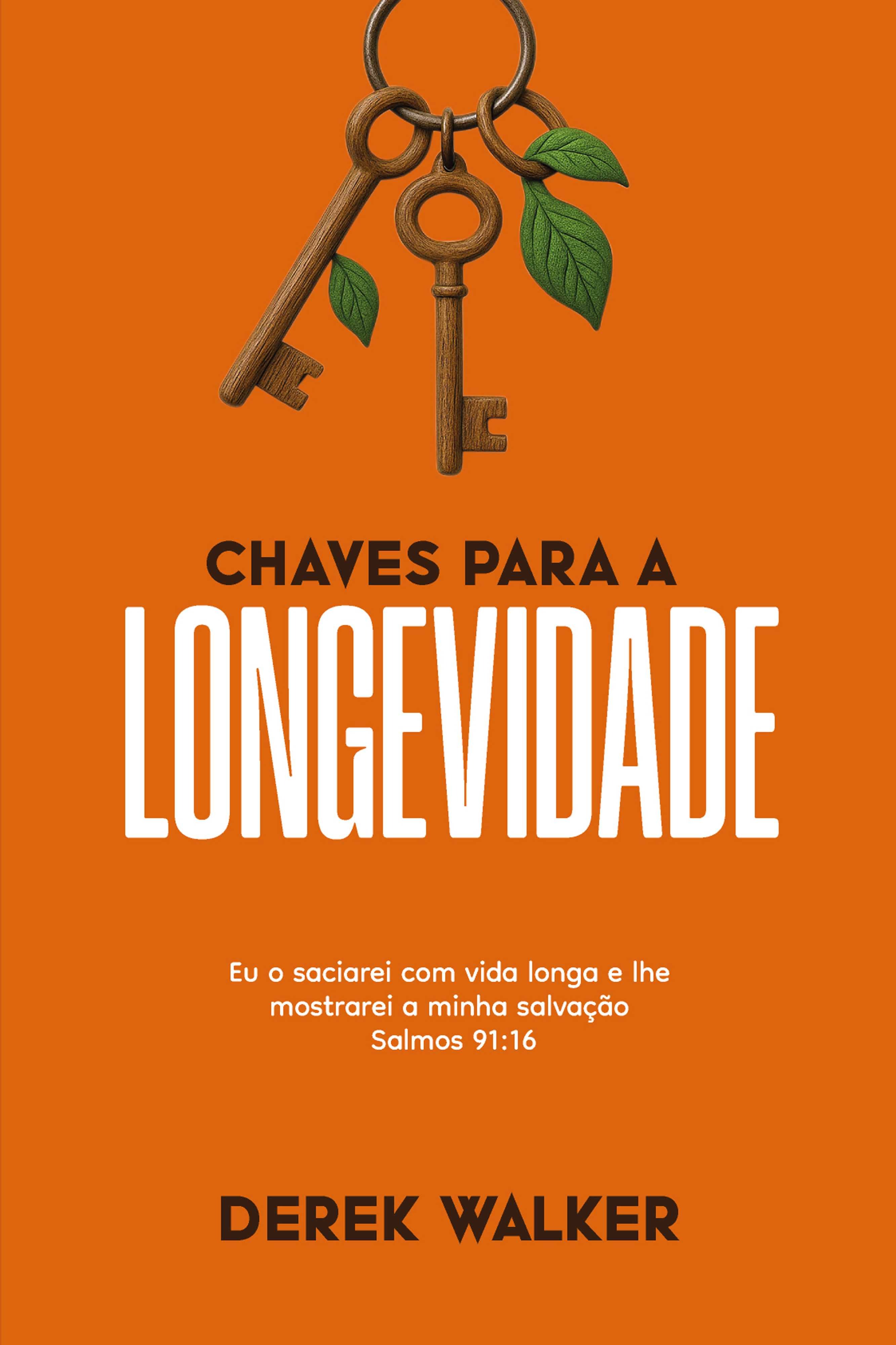 Chaves Para a Longevidade