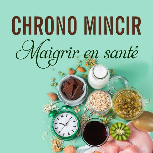 Chrono mincir