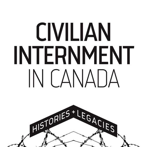 Civilian Internment in Canada