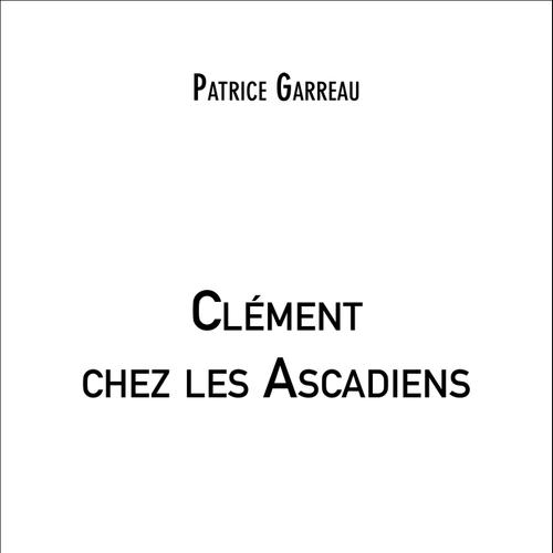 Clément chez les Ascadiens