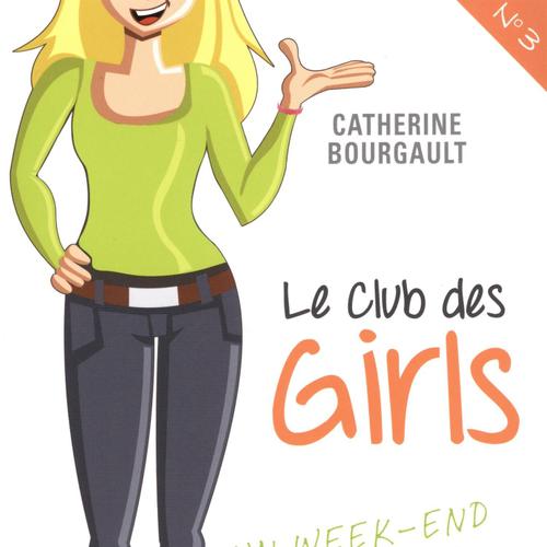 Club des girls 03 : Un week-end en ville