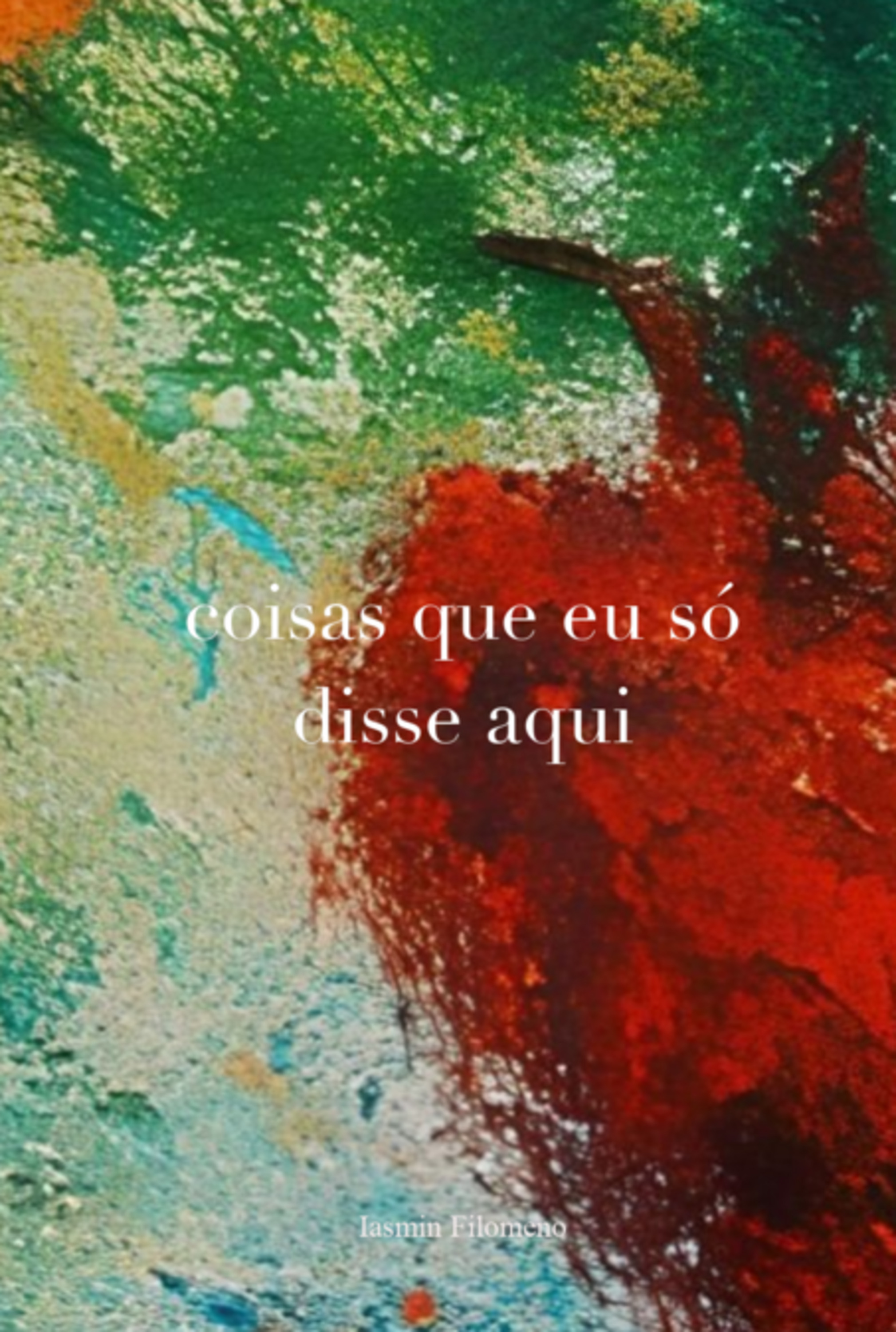 Coisas Que Eu Só Disse Aqui