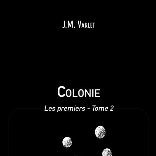 Colonie : Les premiers