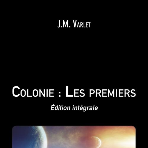 Colonie : Les premiers