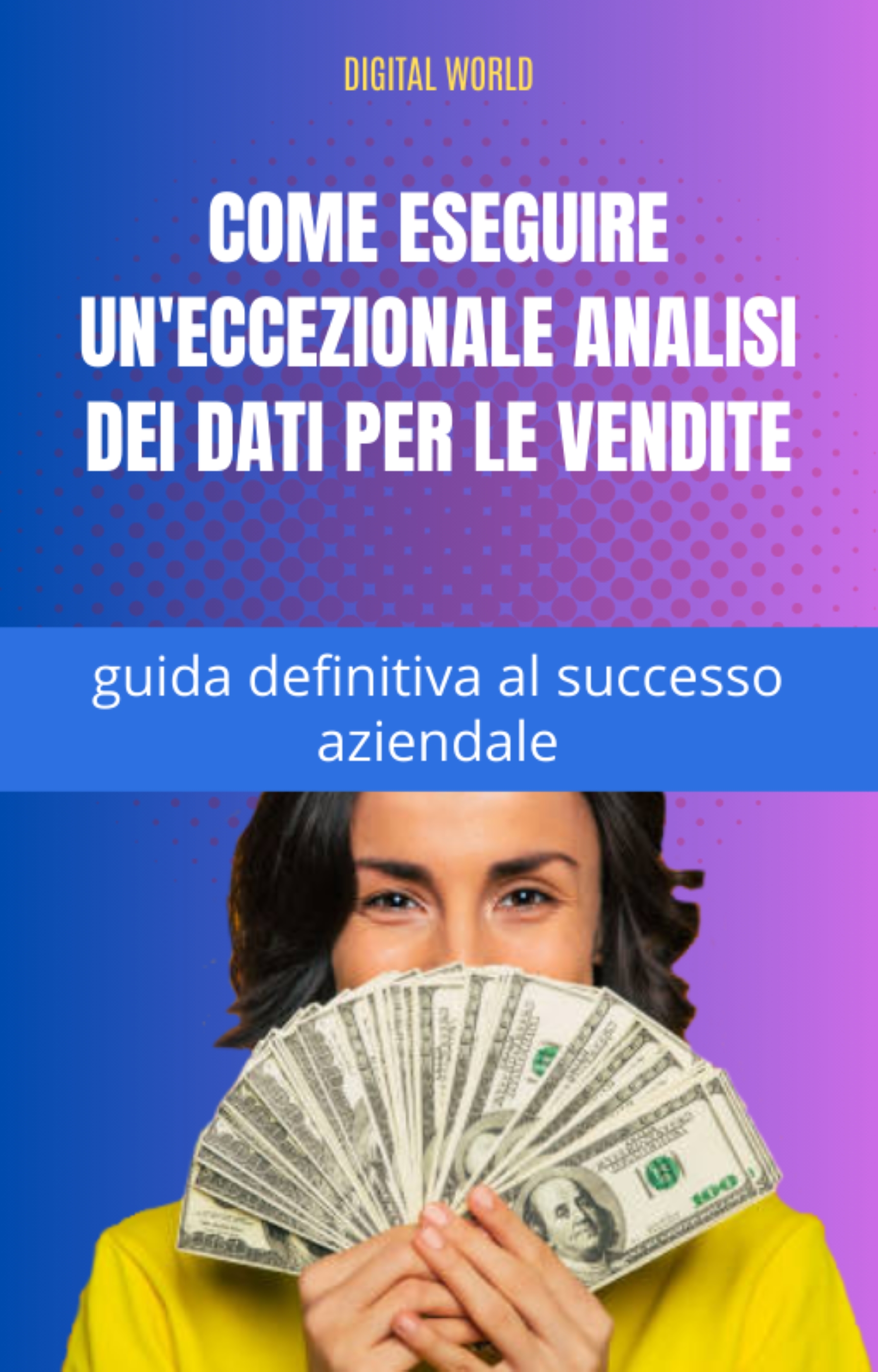 Come eseguire un'eccezionale analisi dei dati per le vendite - guida definitiva al successo aziendale