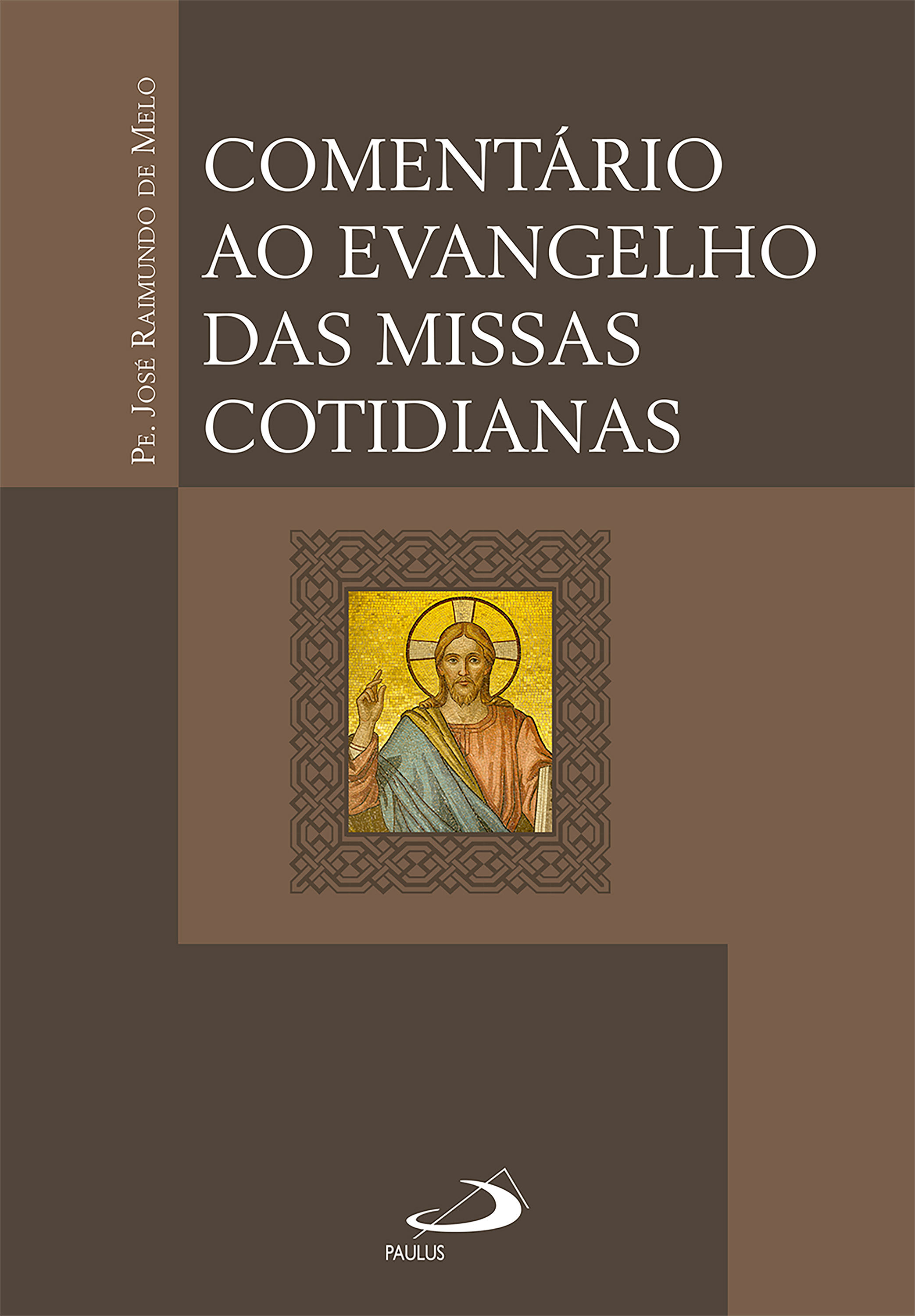 Comentário ao Evangelho das Missas Cotidianas