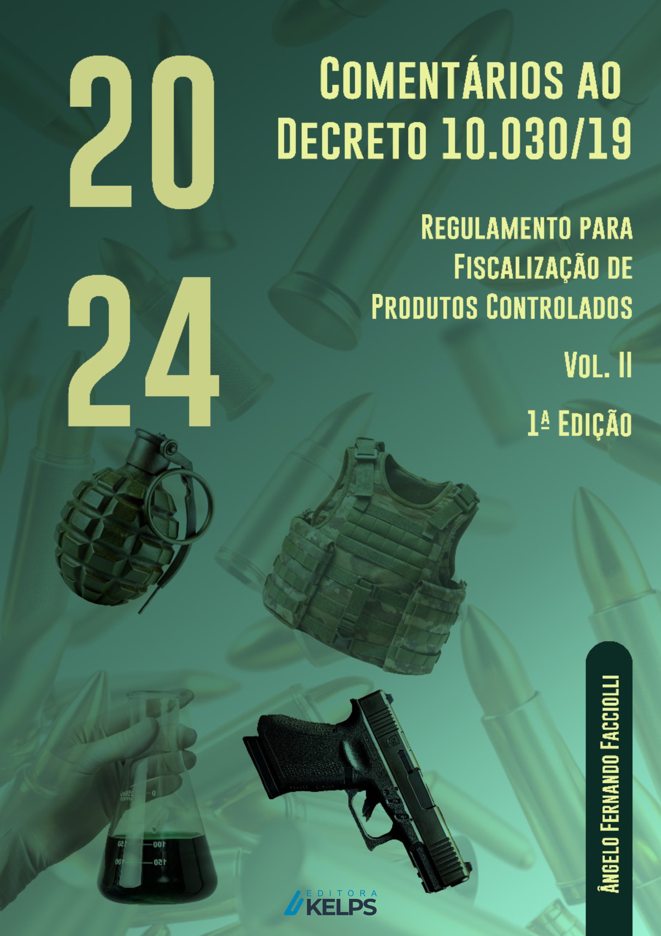 Comentários ao Decreto 10.030/19 - Regulamento para Fiscalização de Produtos Controlados