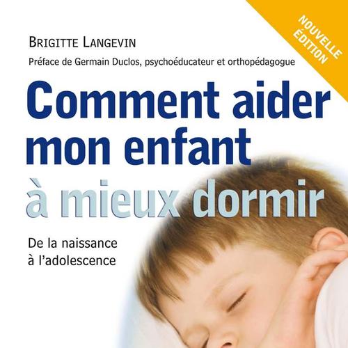 Comment aider mon enfant à mieux dormir