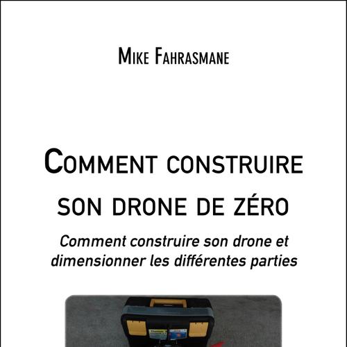 Comment construire son drone de zéro