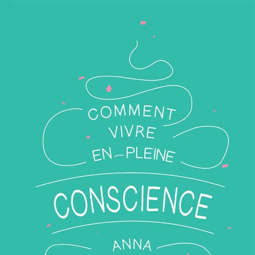 Comment vivre en pleine conscience