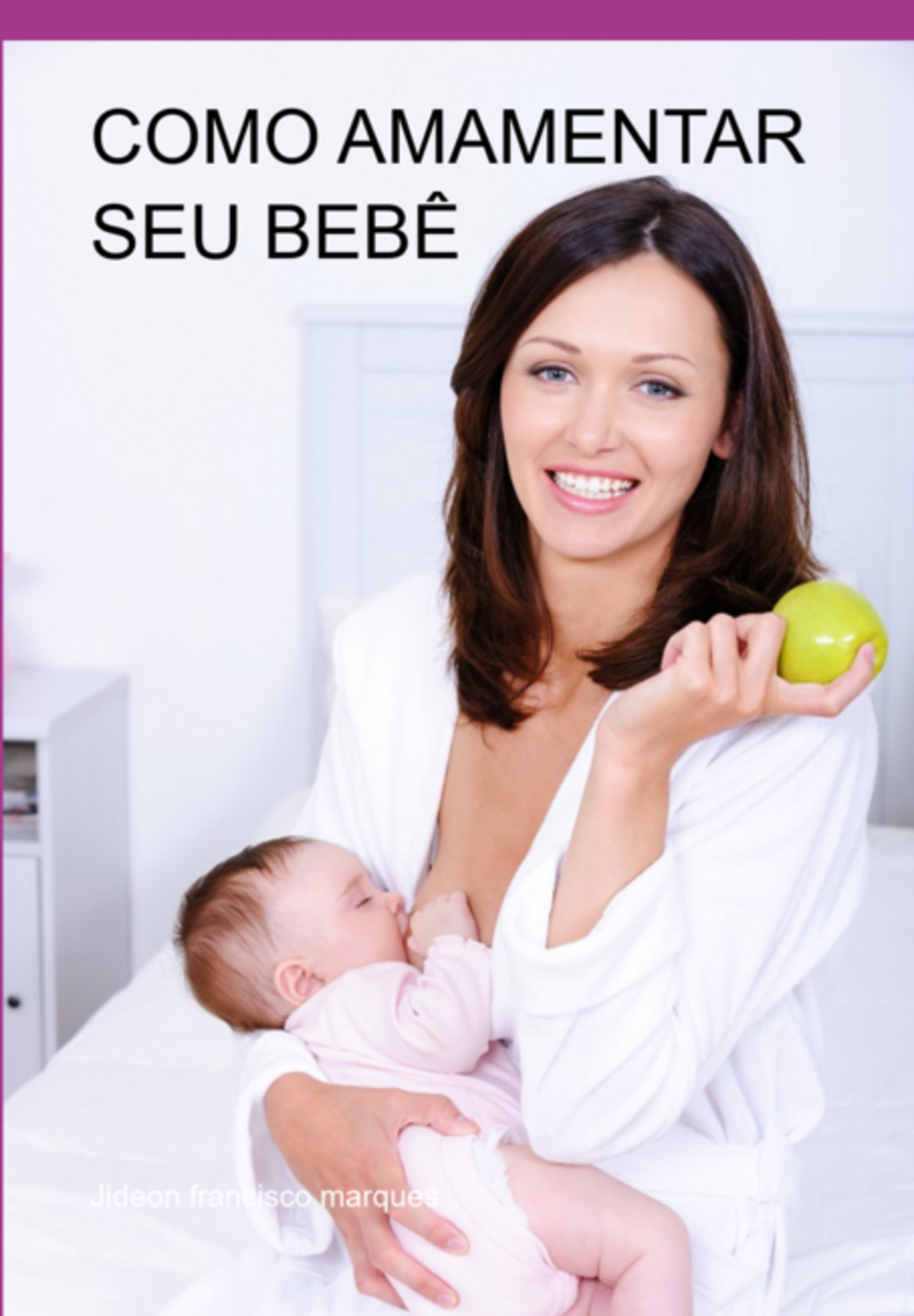 Como Amamentar Seu Bebê