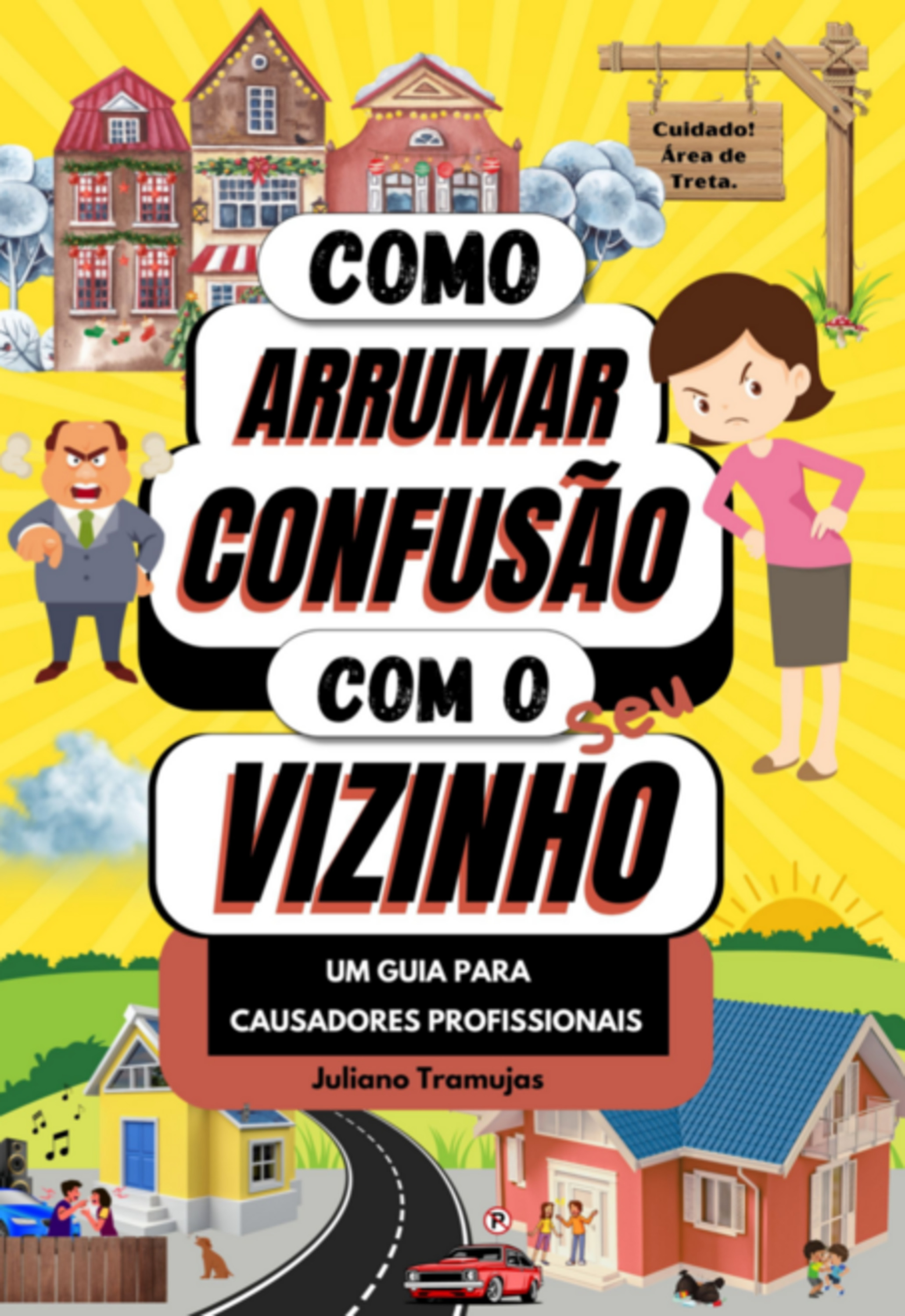 Como Arrumar Confusão Com O Seu Vizinho