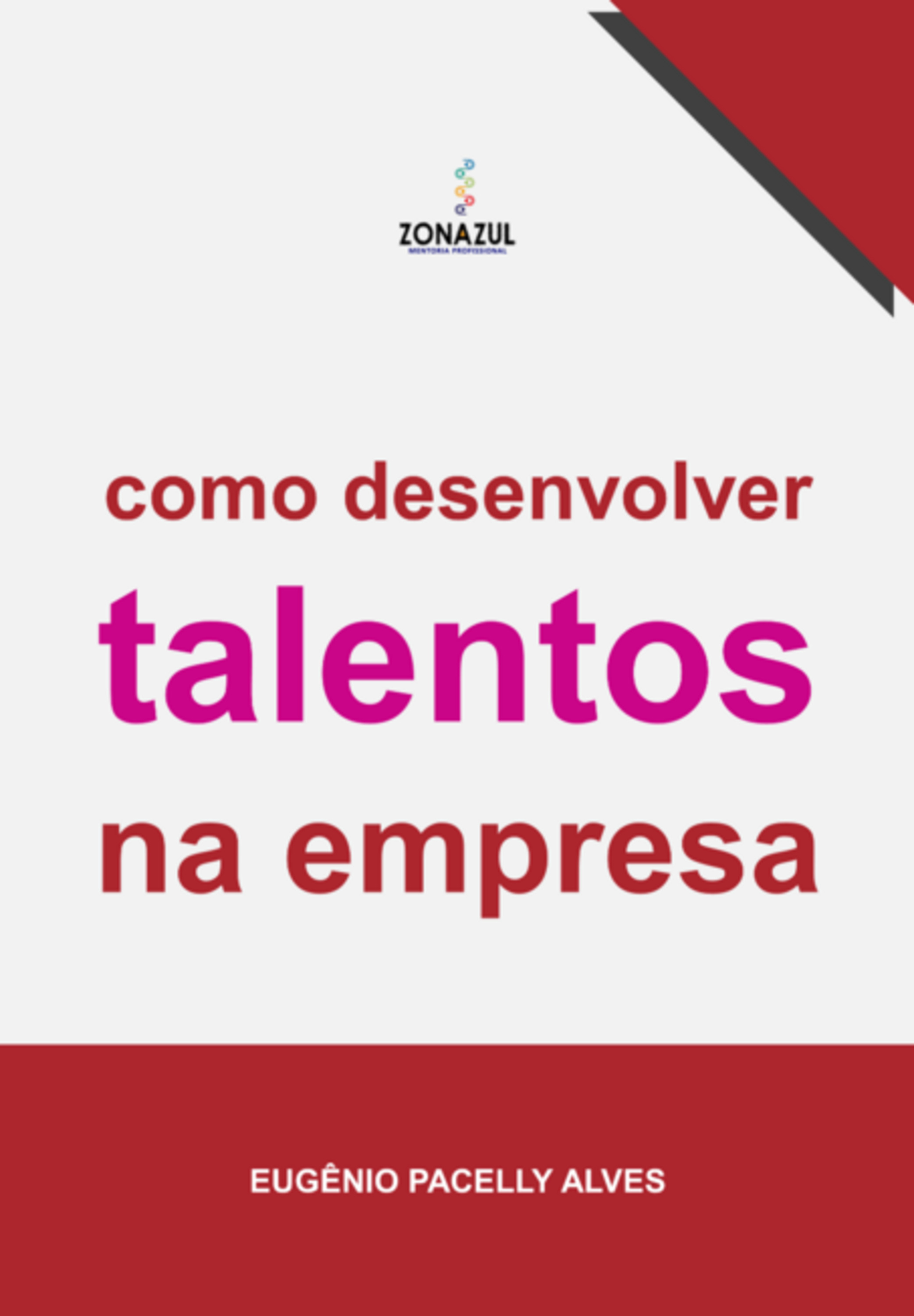 Como Desenvolver Talentos Na Empresa