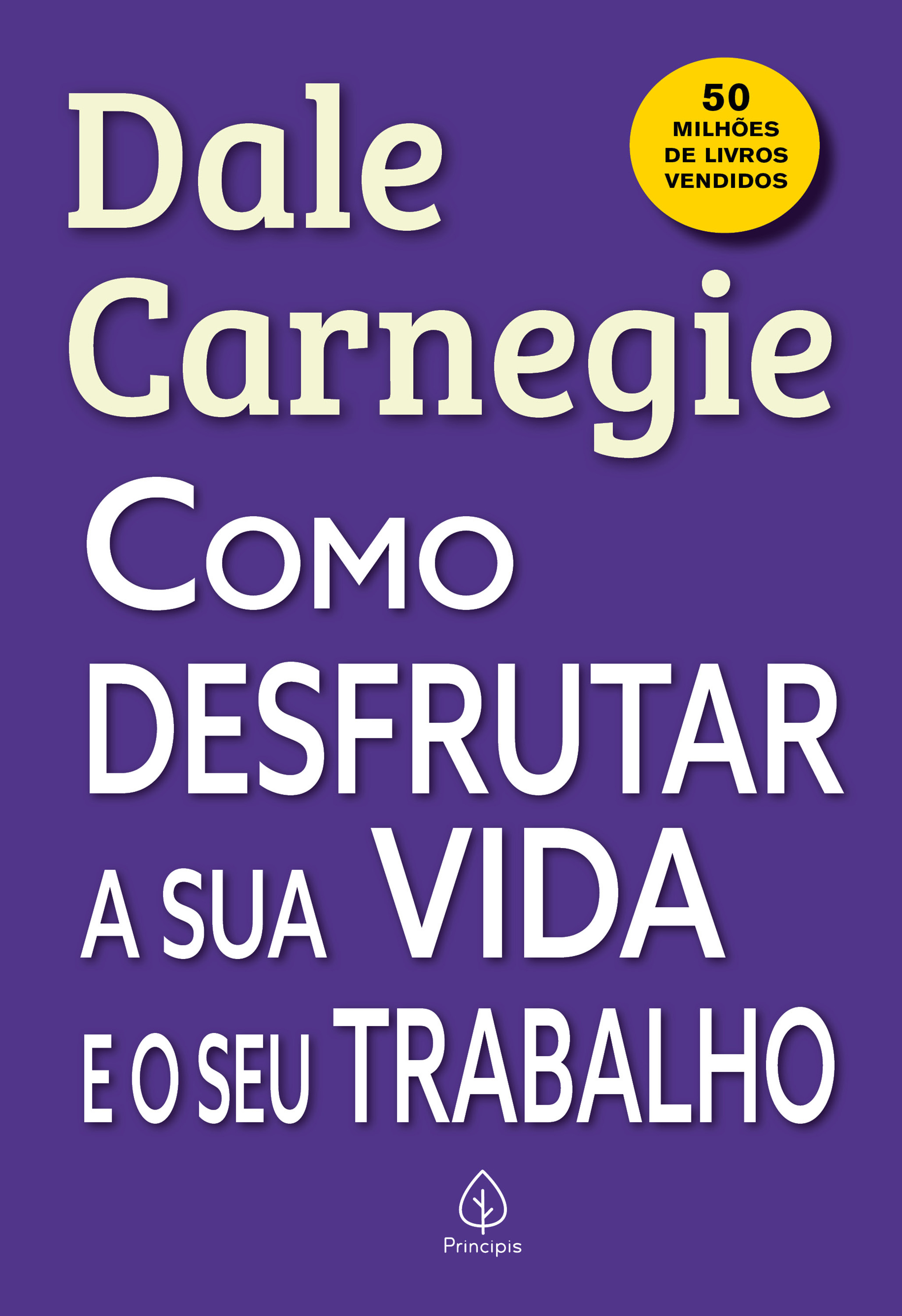 Como desfrutar a sua vida e o seu trabalho