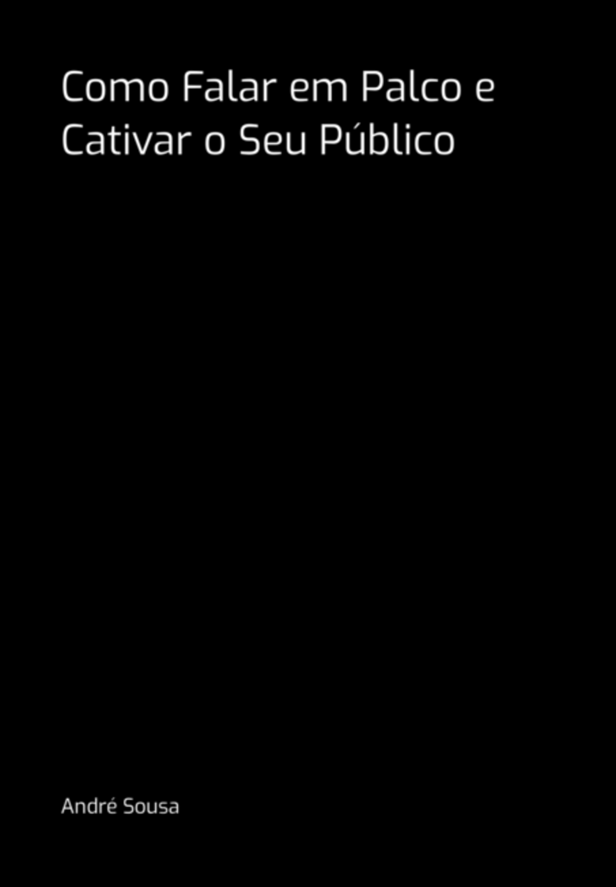 Como Falar Em Palco E Cativar O Seu Público