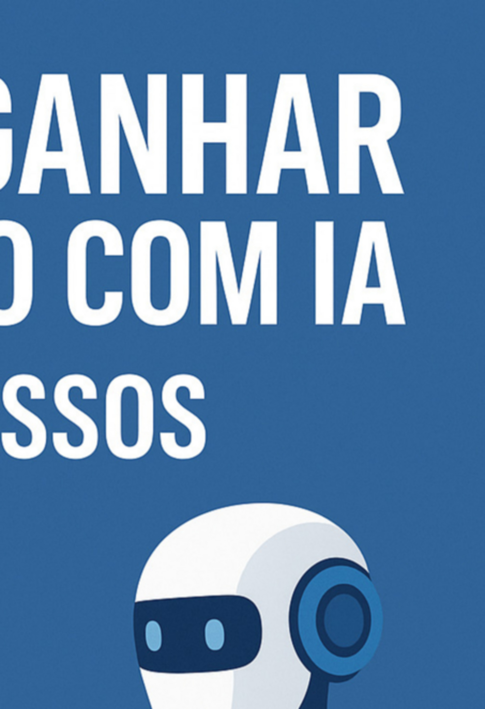 Como Ganhar Dinheiro Com Ia :20 Passos