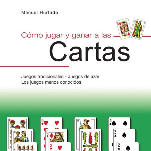 Como jugar y ganar a las cartas