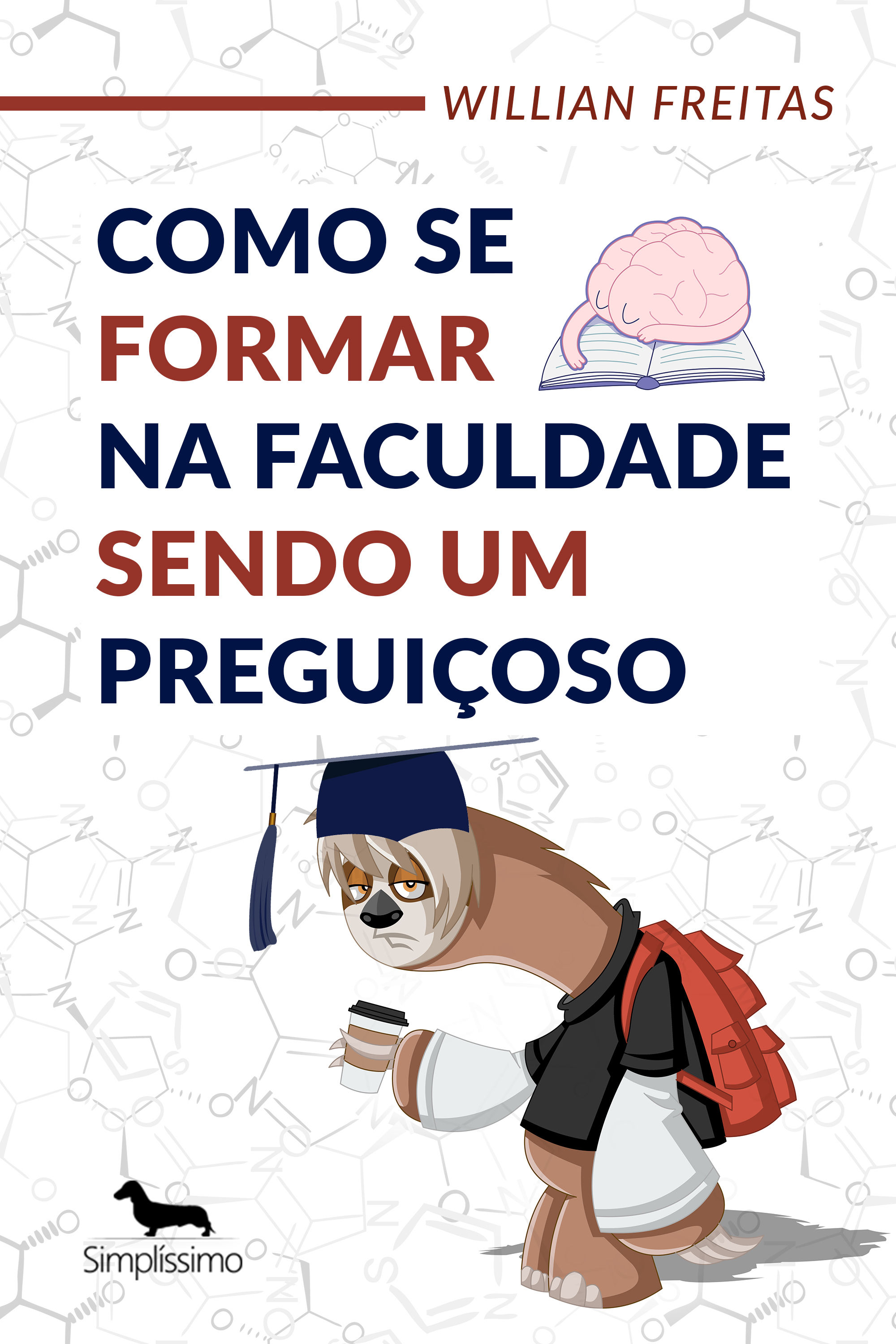 Como se formar na faculdade sendo um preguiçoso