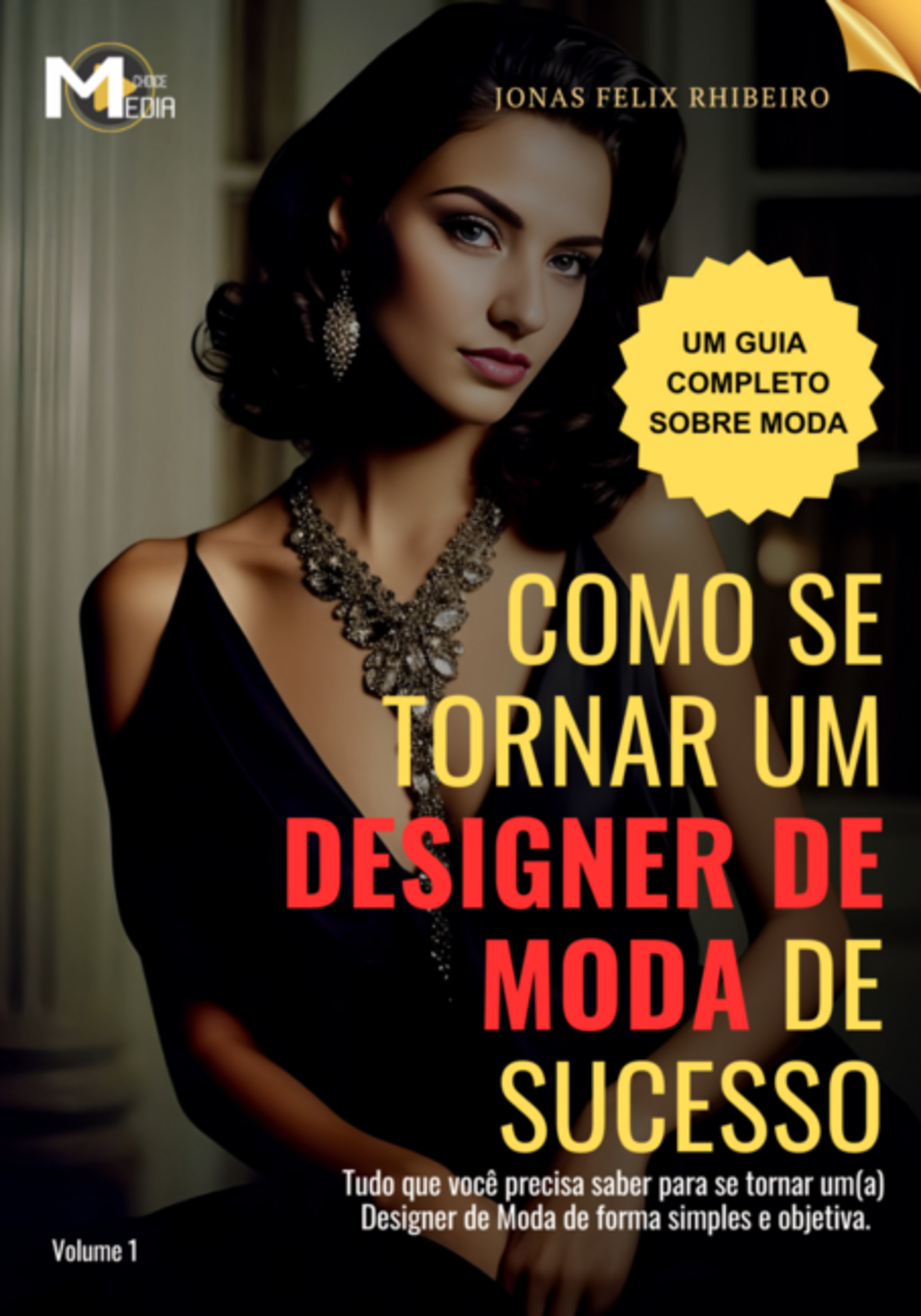 Como Se Tornar Um Designer De Moda De Sucesso - E-book